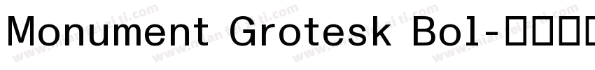 Monument Grotesk Bol字体转换